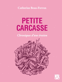 Petite carcasse